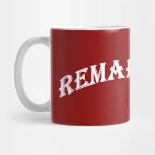 Remarkable word text shirt Mug